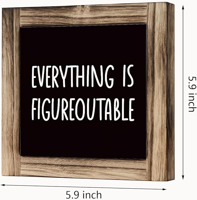 Everything Figureoutable Sign - Rustic Wooden Tabletop Decor, Inspirational Office Art, Farmhouse Home Office Cubicle Decor