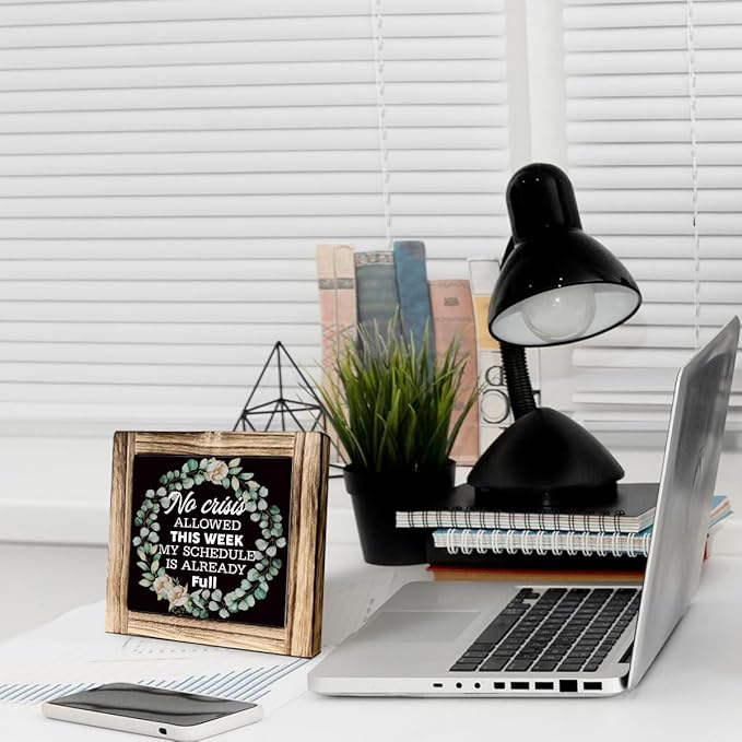 No Crisis Allowed This Week - My Schedule is Already Full Sign, Rustic Wooden Tabletop Decor, Funny Work Sign, Farmhouse Office Or Cubicle Decor