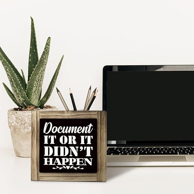 Document It or It Didn't Happen Rustic Wooden Tabletop Decor Sign, Funny Office Humor, Farmhouse Office Desk Sign, HR Department Decor