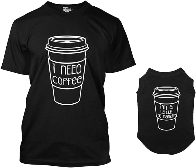 Tcombo I Need Coffee/I'm A Latte to Handle Matching Dog Shirt & Owner T-Shirt (Black, 3X-Large Mens/2X-Large Dog)