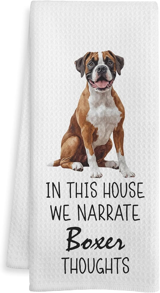 Boxer Dog Gifts Kitchen Towels, Dog Lover Gifts Dish Tea Towels, in This House We Narrate Boxer Thoughts Humorous Decorative Hand Towel for Bathroom, 16x24 Inch