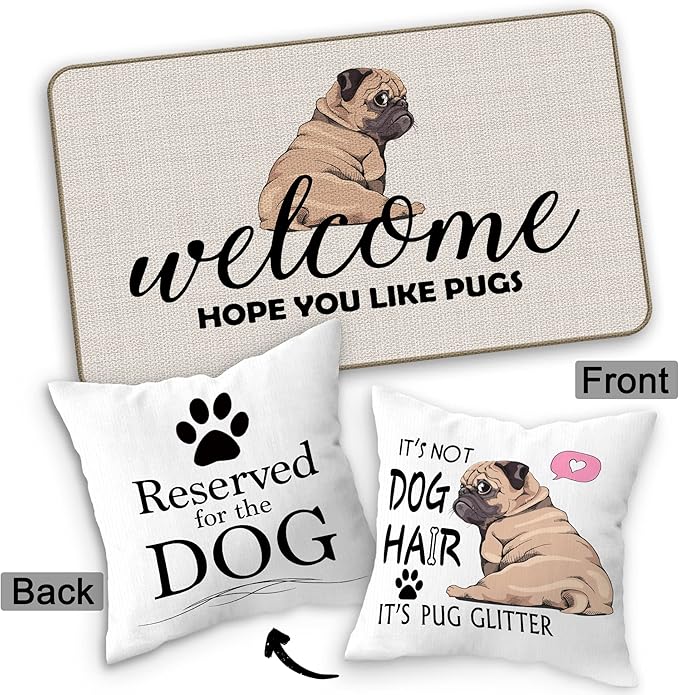 Hope You Like Pugs Welcome Door Mat Doormat 17”x30”,It's Not Dog Hair It's Pug Glitter Reversible Throw Pillow Cover 18”x18”,Set of 1 Pillow Cover 1 Doormat Decor for Home Girls Kids Room