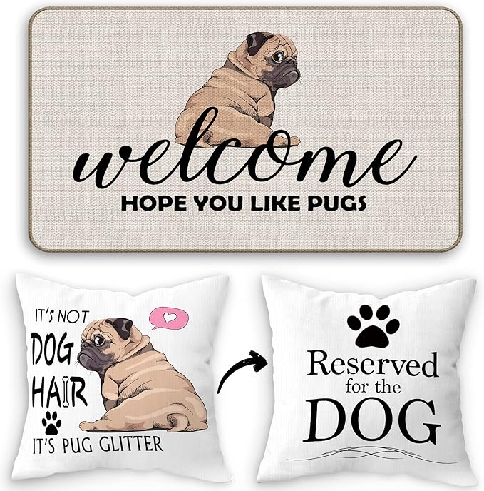Hope You Like Pugs Welcome Door Mat Doormat 17”x30”,It's Not Dog Hair It's Pug Glitter Reversible Throw Pillow Cover 18”x18”,Set of 1 Pillow Cover 1 Doormat Decor for Home Girls Kids Room
